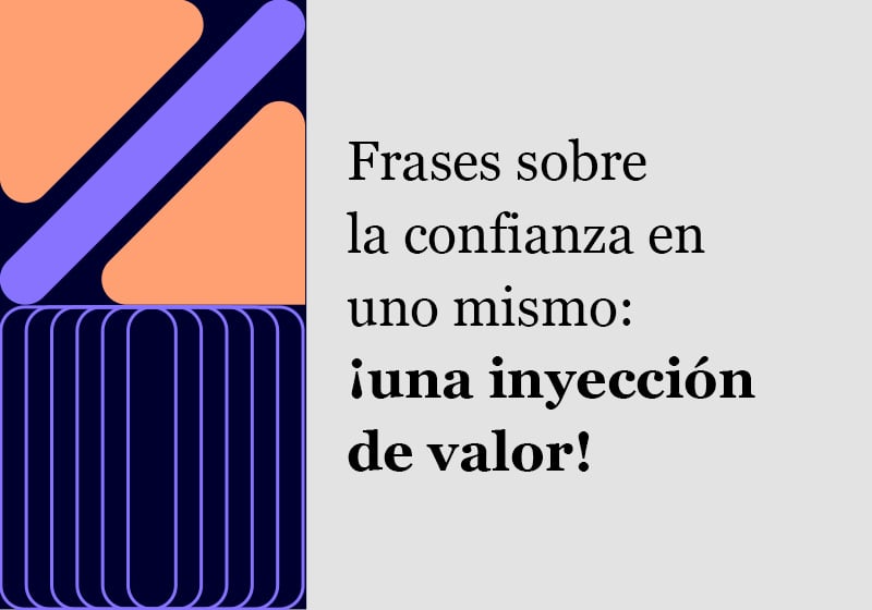 Frases sobre la confianza en uno mismo: ¡una inyección de valor! |  Pixartprinting